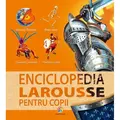 Corint Enciclopedia Larousse pentru copii