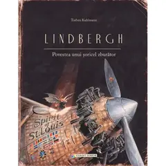 Corint Lindbergh. Povestea unui soricel zburator