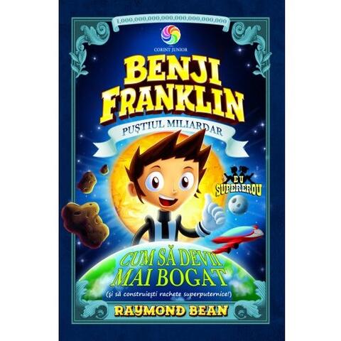 Corint Benji Franklin. Puștiul miliardar (vol.2)