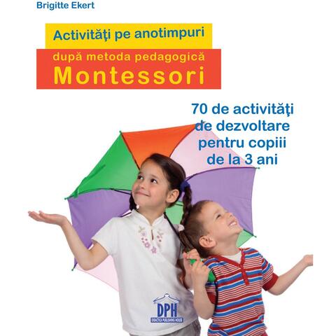 DPH Activitati pe anotimpuri dupa metoda pedagogica Montessori